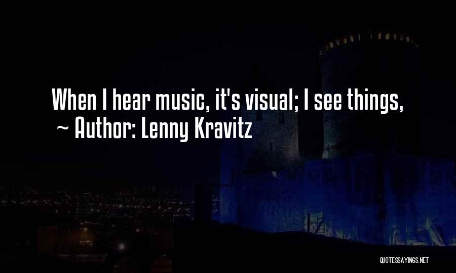 Lenny Kravitz Quotes 1651675