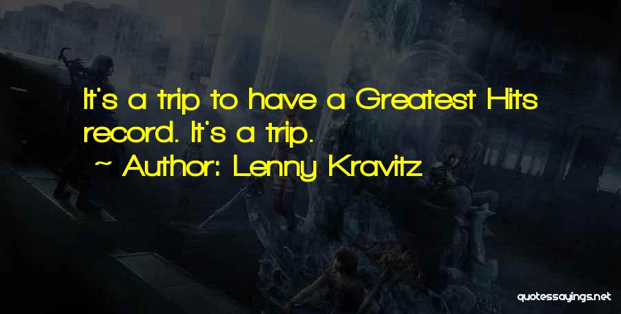 Lenny Kravitz Quotes 689480