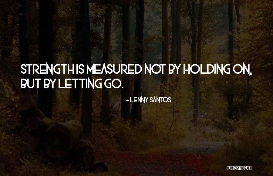 Lenny Santos Quotes 665547