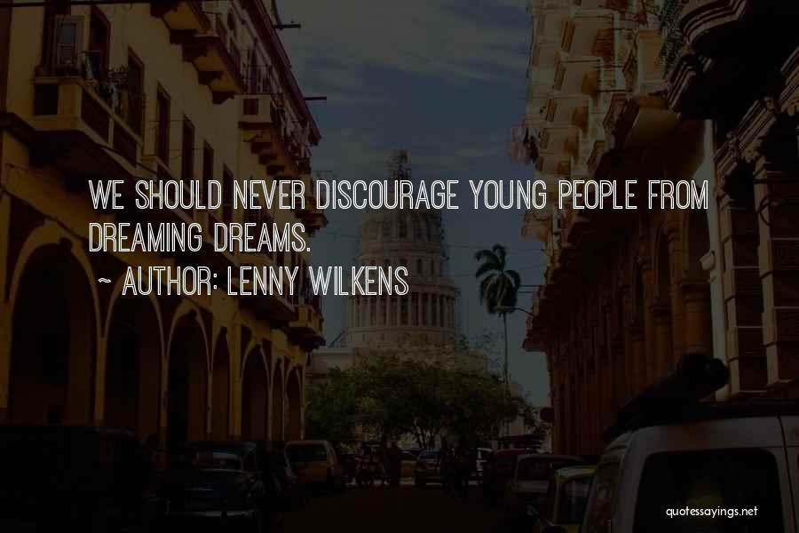 Lenny Wilkens Quotes 1175832