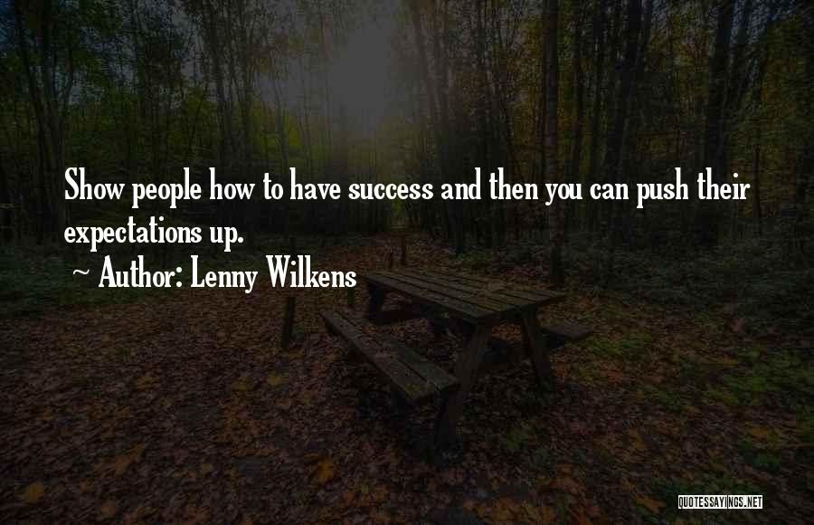 Lenny Wilkens Quotes 2094086