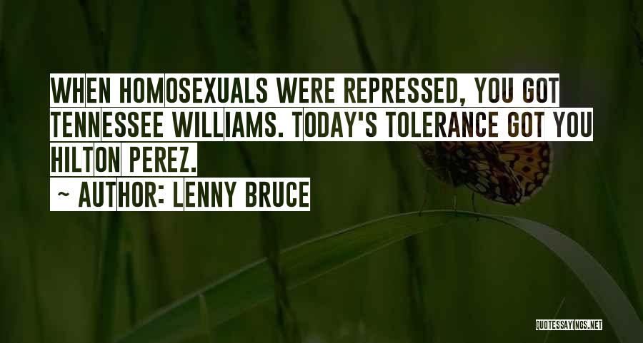 Lenny Williams Quotes By Lenny Bruce