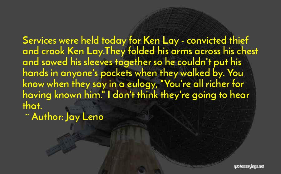 Leno Quotes By Jay Leno