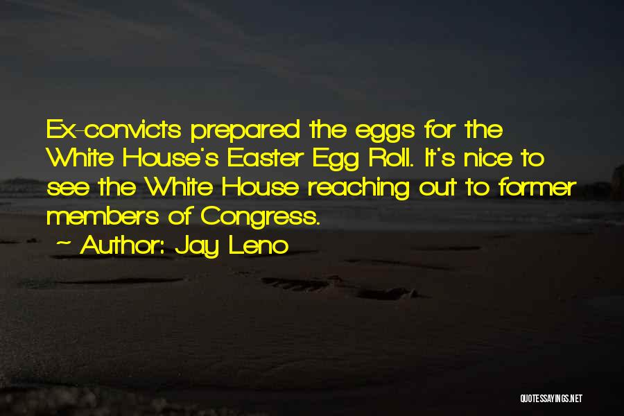 Leno Quotes By Jay Leno