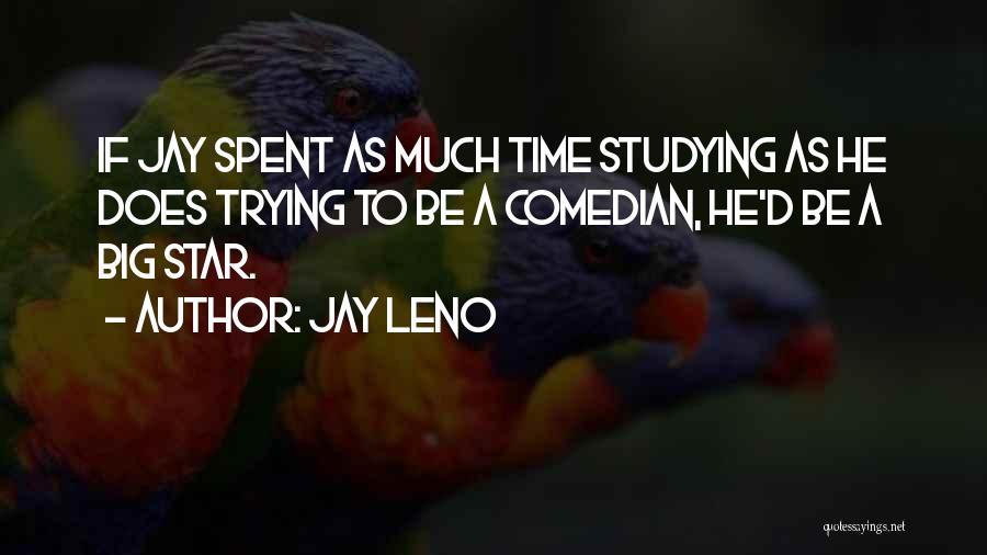 Leno Quotes By Jay Leno