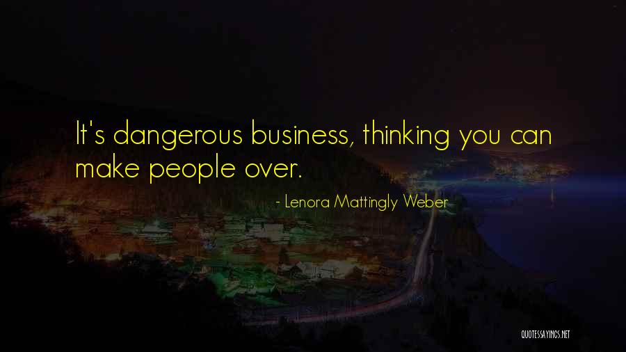 Lenora Quotes By Lenora Mattingly Weber Lenora Quotes By Lenora Mattingly Weber
