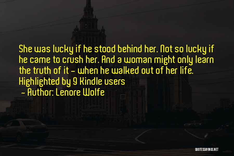 Lenore Wolfe Quotes 466034