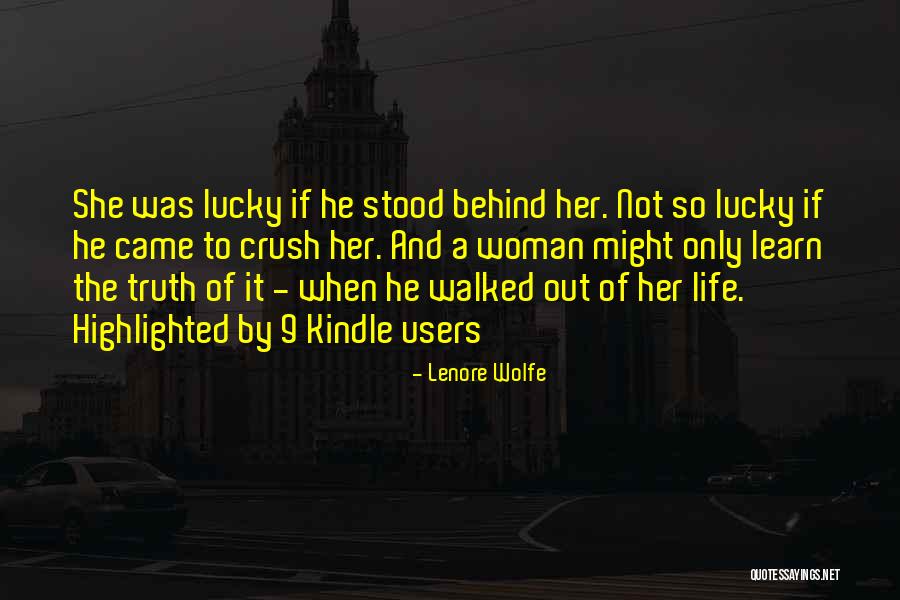 Lenore Wolfe Quotes 466034