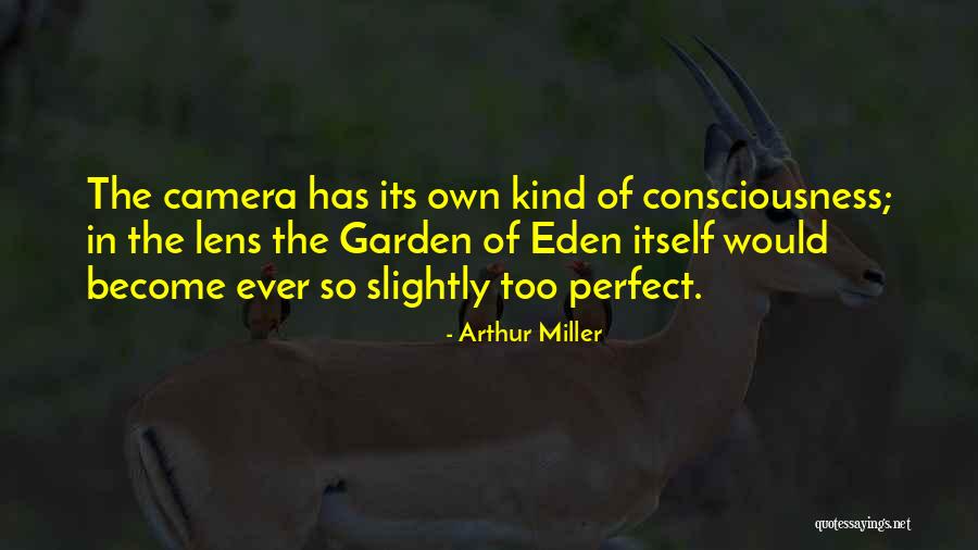 Lens Camera Quotes By Arthur Miller Lens Camera Quotes By Arthur Miller