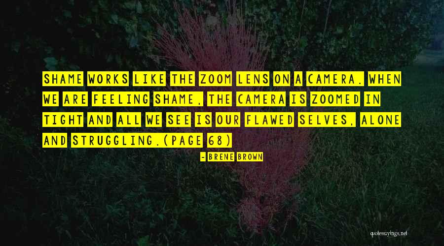 Lens Camera Quotes By Brene Brown Lens Camera Quotes By Brene Brown