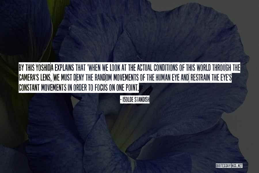 Lens Camera Quotes By Isolde Standish Lens Camera Quotes By Isolde Standish