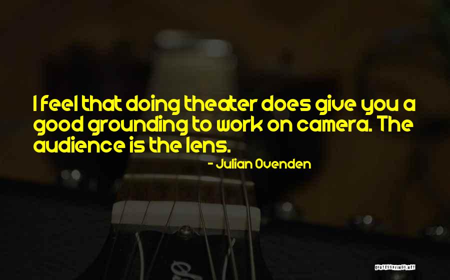 Lens Camera Quotes By Julian Ovenden Lens Camera Quotes By Julian Ovenden