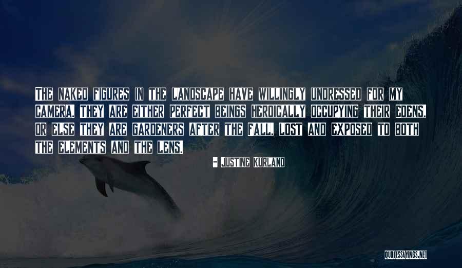 Lens Camera Quotes By Justine Kurland Lens Camera Quotes By Justine Kurland