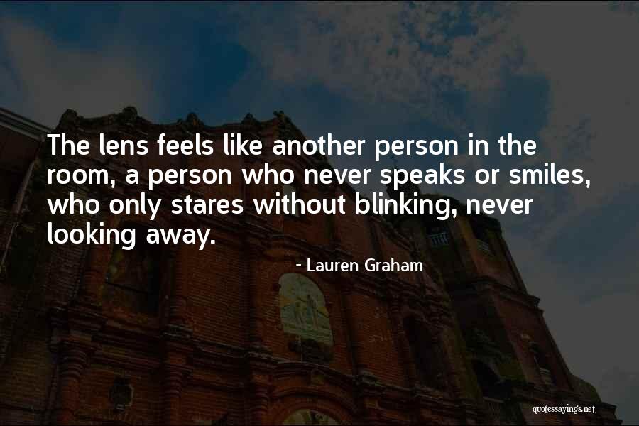 Lens Camera Quotes By Lauren Graham Lens Camera Quotes By Lauren Graham