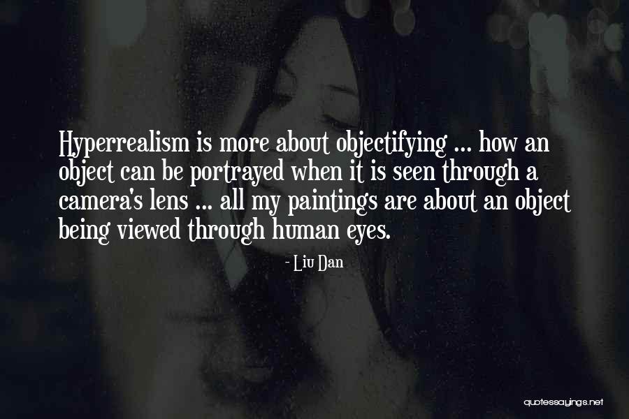 Lens Camera Quotes By Liu Dan Lens Camera Quotes By Liu Dan