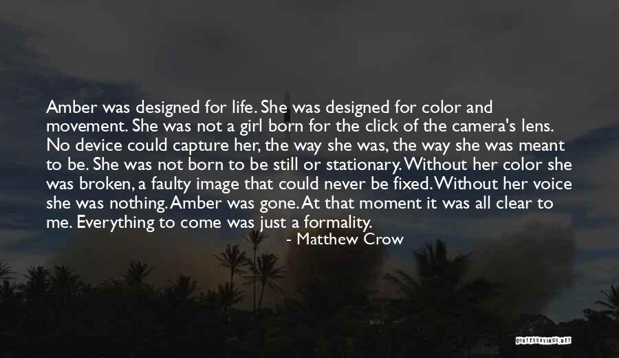 Lens Camera Quotes By Matthew Crow Lens Camera Quotes By Matthew Crow