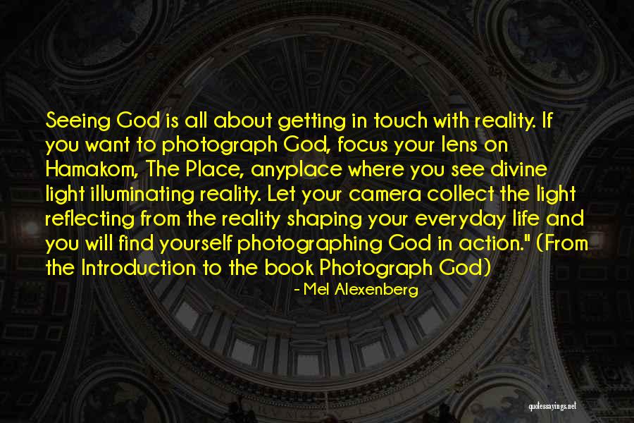 Lens Camera Quotes By Mel Alexenberg Lens Camera Quotes By Mel Alexenberg