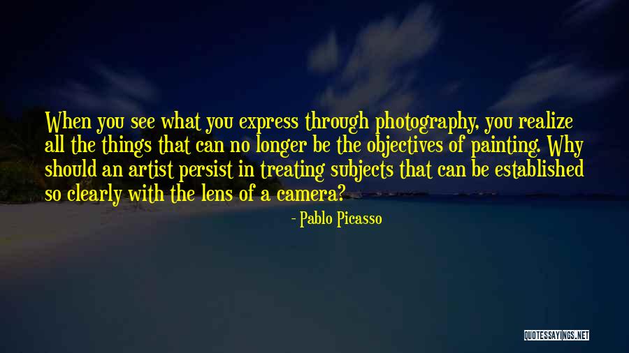 Lens Camera Quotes By Pablo Picasso Lens Camera Quotes By Pablo Picasso