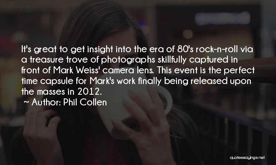 Lens Camera Quotes By Phil Collen
