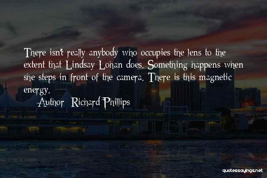 Lens Camera Quotes By Richard Phillips