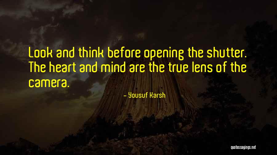 Lens Camera Quotes By Yousuf Karsh Lens Camera Quotes By Yousuf Karsh