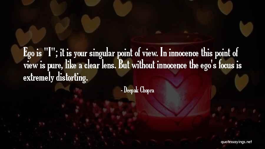 Lens Quotes By Deepak Chopra