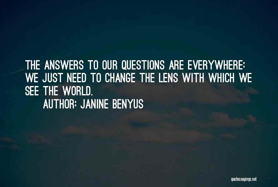 Lens Quotes By Janine Benyus