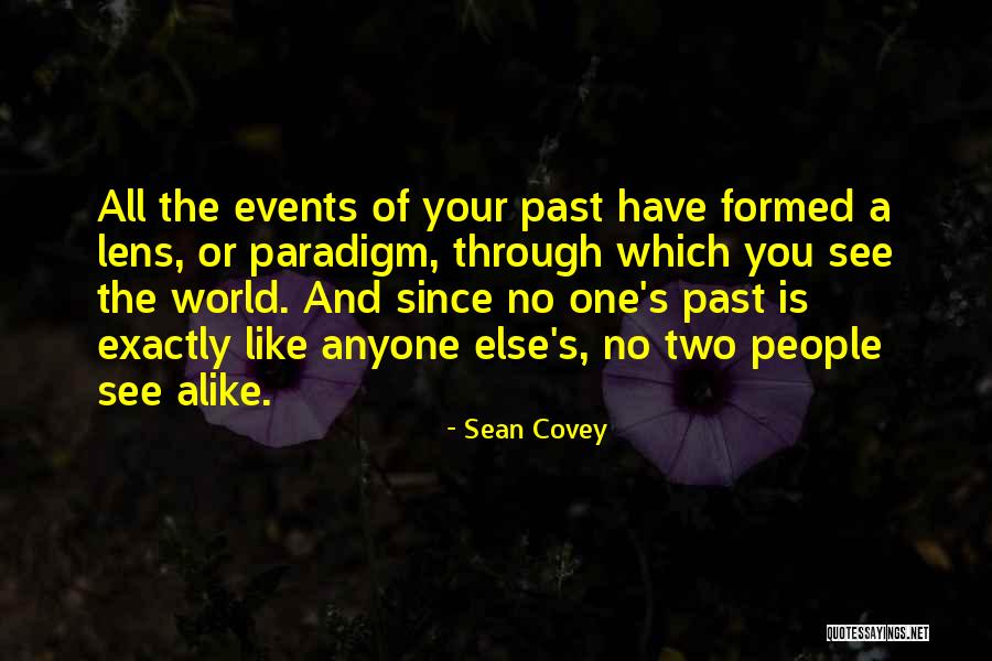 Lens Quotes By Sean Covey