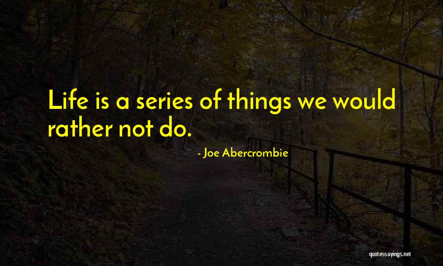 Lensball Quotes By Joe Abercrombie Lensball Quotes By Joe Abercrombie