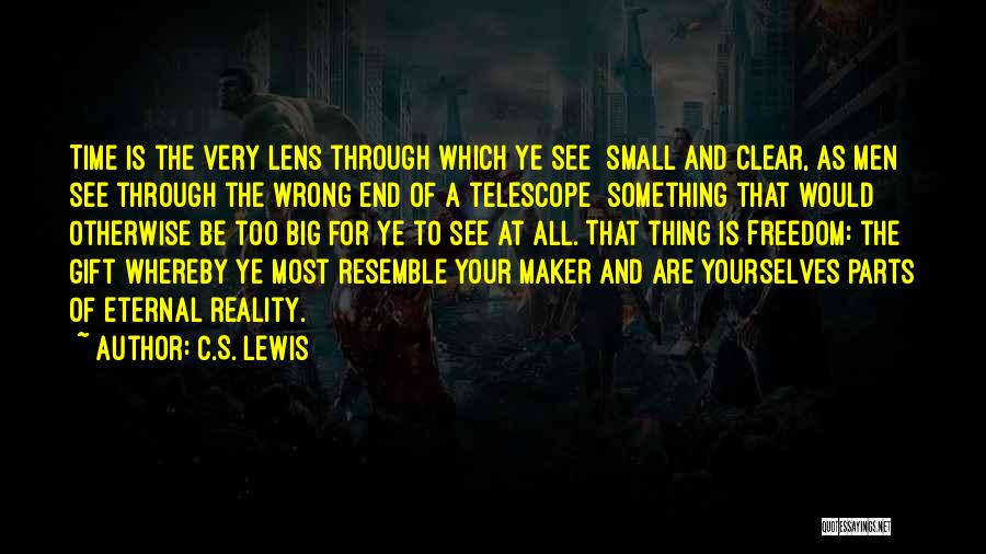Lenses Quotes By C.S. Lewis