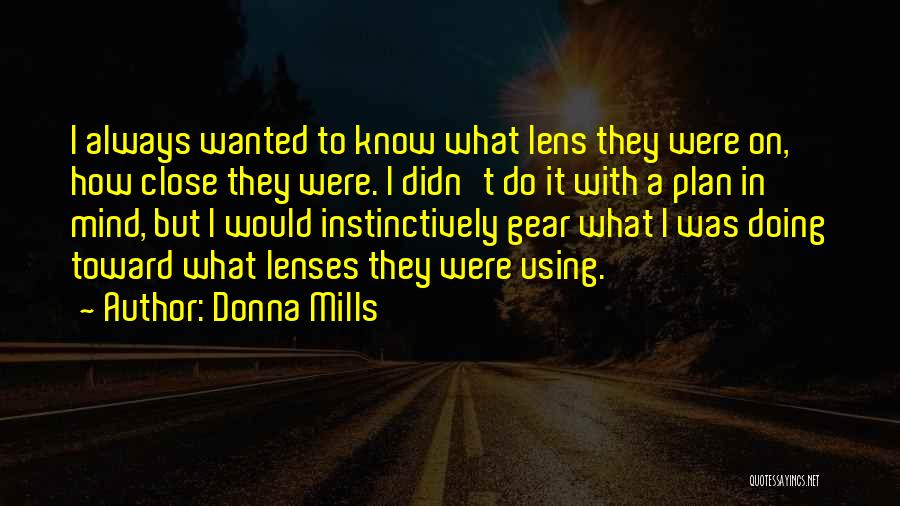 Lenses Quotes By Donna Mills