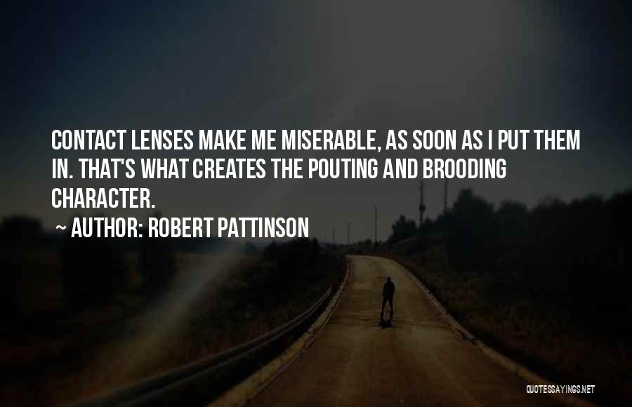 Lenses Quotes By Robert Pattinson