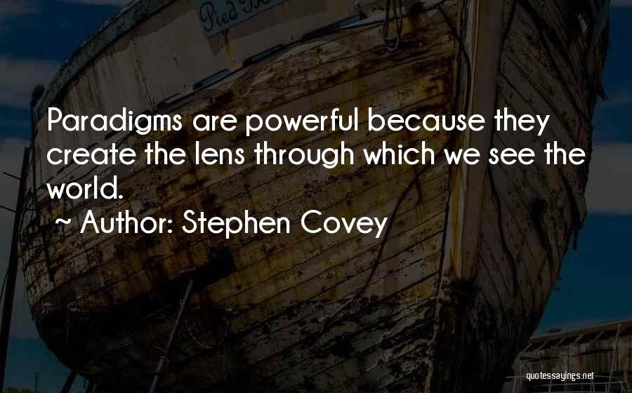 Lenses Quotes By Stephen Covey