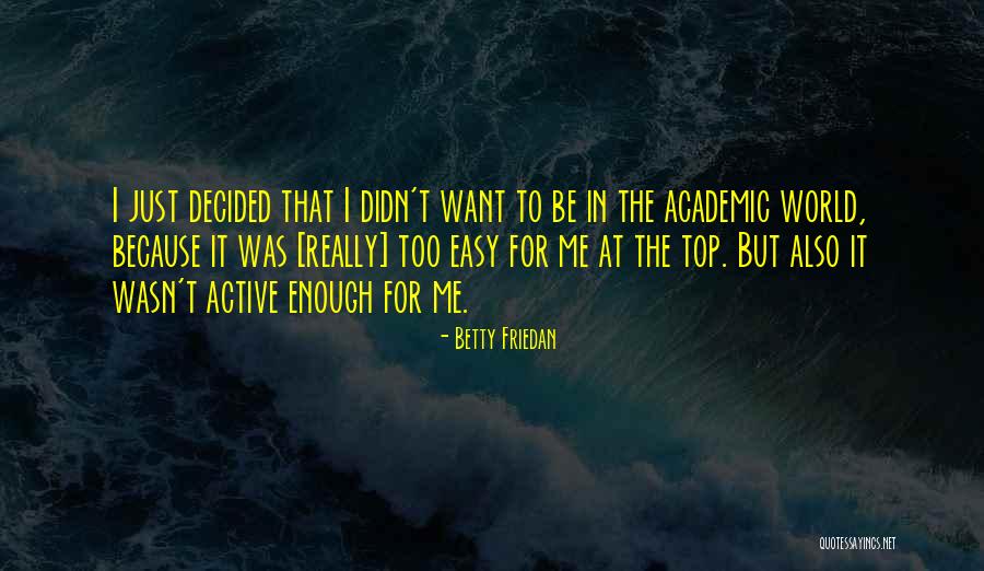 Lenten Reflection Quotes By Betty Friedan Lenten Reflection Quotes By Betty Friedan