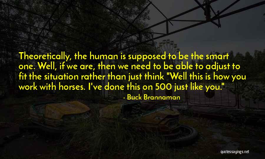 Lentente Quotes By Buck Brannaman Lentente Quotes By Buck Brannaman