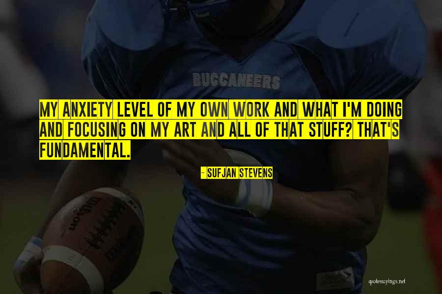 Lenteur Psychomotrice Quotes By Sufjan Stevens Lenteur Psychomotrice Quotes By Sufjan Stevens