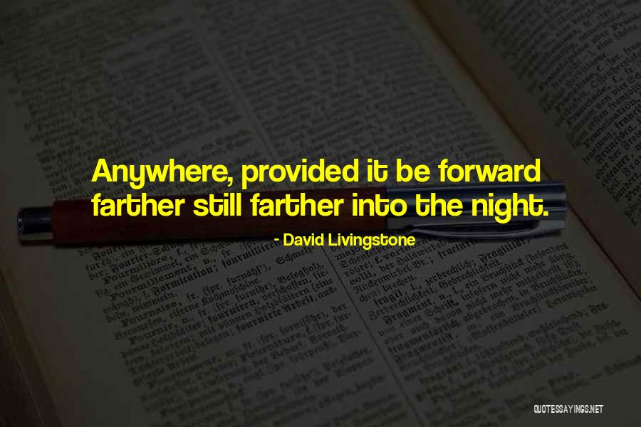 Lento Pero Seguro Quotes By David Livingstone