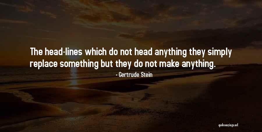 Lents Lock Quotes By Gertrude Stein Lents Lock Quotes By Gertrude Stein