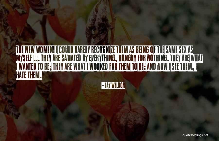 Lentyn Quotes By Fay Weldon Lentyn Quotes By Fay Weldon