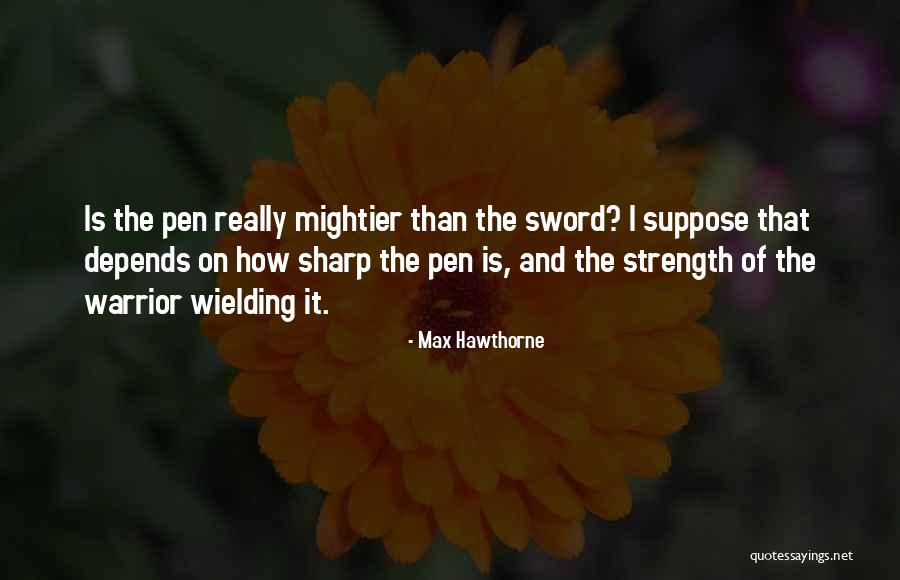 Lentzen Quotes By Max Hawthorne Lentzen Quotes By Max Hawthorne