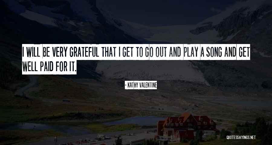 Lenworth Jacobs Quotes By Kathy Valentine Lenworth Jacobs Quotes By Kathy Valentine