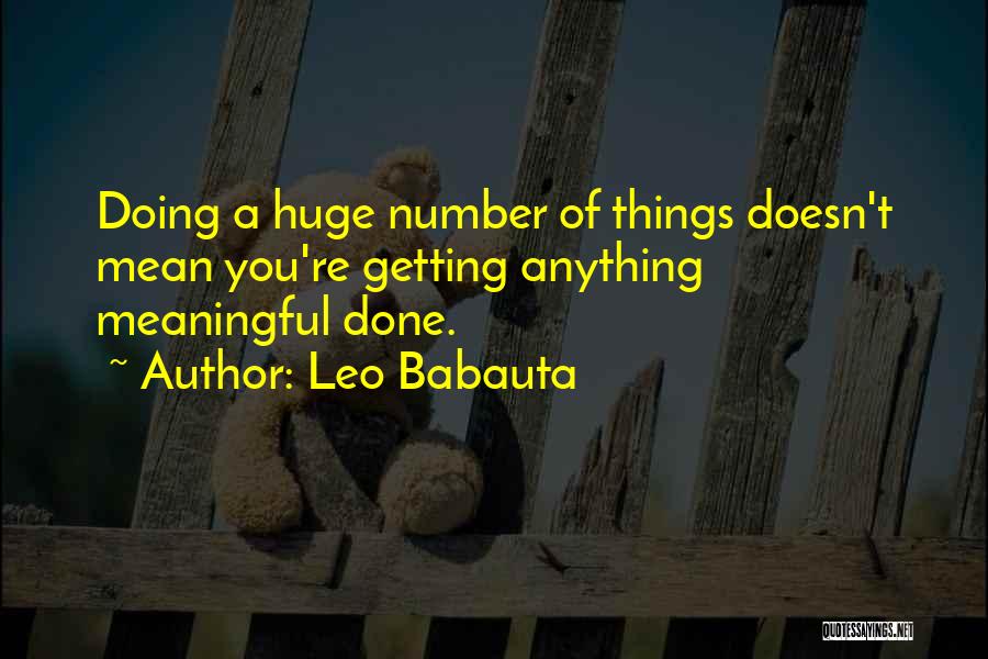 Leo Babauta Quotes 1708364