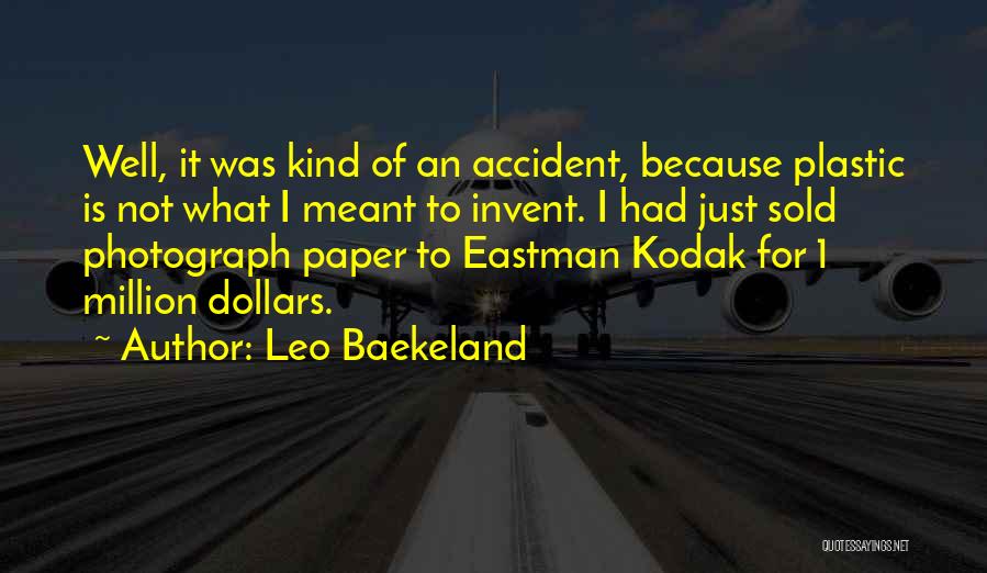 Leo Baekeland Quotes 1293620