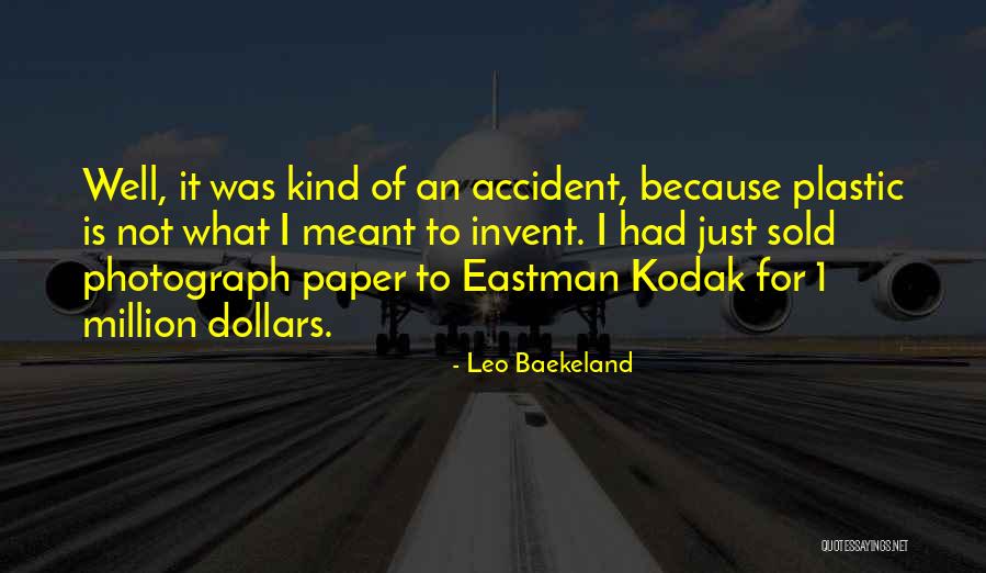 Leo Baekeland Quotes 1293620