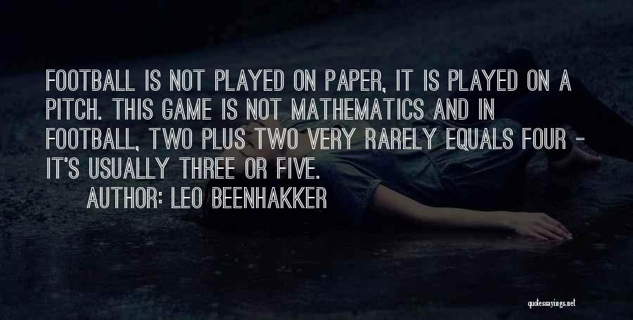 Leo Beenhakker Quotes 2064700