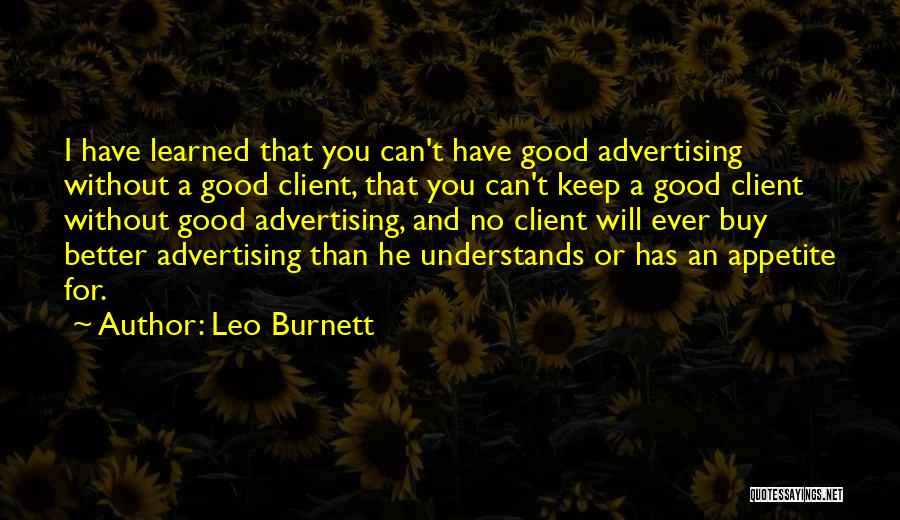 Leo Burnett Quotes 543687