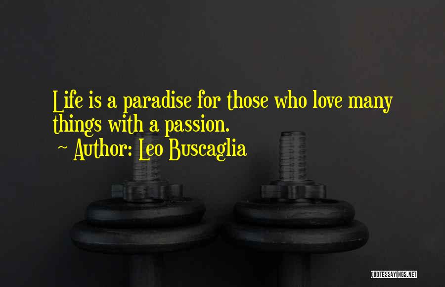 Leo Buscaglia Quotes 116686