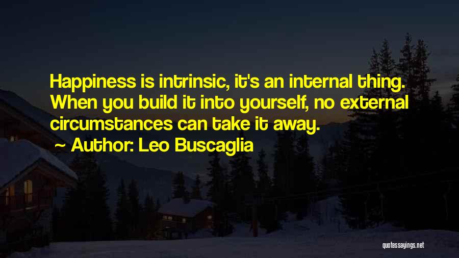 Leo Buscaglia Quotes 1508876