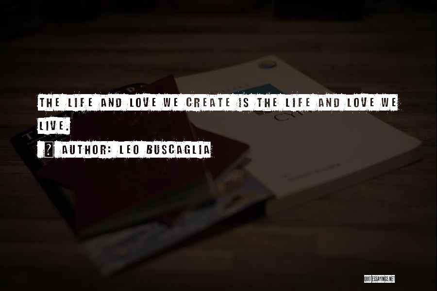 Leo Buscaglia Quotes 167929