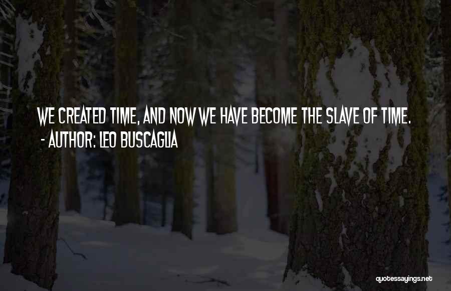 Leo Buscaglia Quotes 1942023